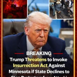 Trump threatens to invoke Insurrection Act if Minnesota won’t stop violent ICE rioters